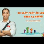 30 ngày phát âm chuẩn, phản xạ nhanh