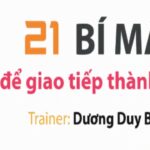 Hé lộ 21 bí mật để giao tiếp thành công không phải ai cũng biết