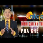 Đỉnh cao kỹ thuật pha chế