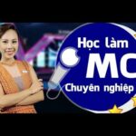 Học làm MC chuyên nghiệp