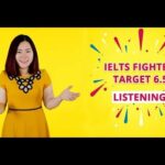 IELTS FIGHTER TARGET 6.5: Listening