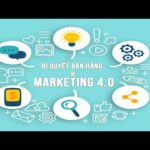 Bí quyết bán hàng & marketing 4.0