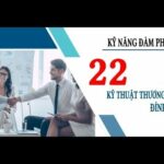 Kỹ năng đàm phán - 22 Kỹ thuật thương lượng đỉnh cao