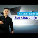 Kỹ thuật nhiếp ảnh: Ánh sáng và hiệu ứng