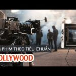 Làm phim theo tiêu chuẩn Hollywood