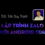 Lập trình Zalo với Android SDK