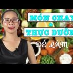 Những món chay và thực dưỡng dễ làm