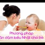 Phương pháp ăn dặm kiểu Nhật cho trẻ