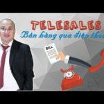 Telesales - Bán hàng qua điện thoại