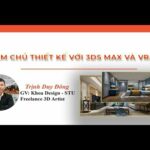 Làm Chủ Thiết Kế Với 3DS MAX và Vray