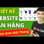 Thiết Kế Website Bán Hàng Chuyên Nghiệp, Chuẩn SEO Cho Người Mới