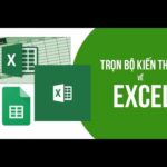 Làm chủ excel qua 100+ chuyên đề từ cơ bản đến nâng cao