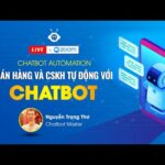 Chatbot Automation - Bán hàng và CSKH Tự động với Chatbot