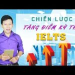 Chiến lược tăng điểm kỳ thi IELTS