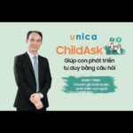 ChildAsk: Giúp con phát triển tư duy bằng câu hỏi