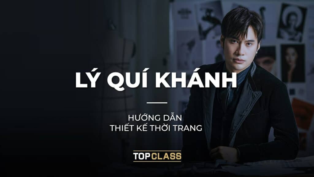 khoa-hoc-khoa-hoc-thiet-ke-thoi-trang-tu-ly-qui-khanh-mot-trong-nhung-nha-mot-hang-dau-viet-nam