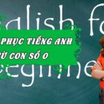 Chinh phục tiếng anh từ con số 0