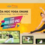 Học Yoga Online Cùng Chuyên Gia