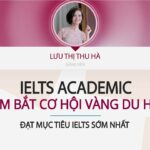 IELTS ACADEMIC - Nắm bắt cơ hội vàng du học