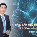 10 phút chinh phục kỹ năng làm việc nhóm và xây dựng mối quan hệ tại công sở