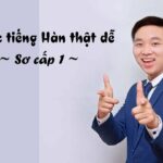 Tự học tiếng Hàn thật dễ - Sơ cấp 1