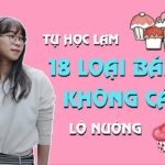 Tự làm 18 loại bánh tại nhà không cần lò nướng