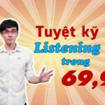 Tuyệt kỹ giải đề listening toeic trong 69.96s